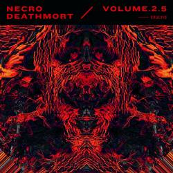 Necro Deathmort : Volume​.​2​.​5